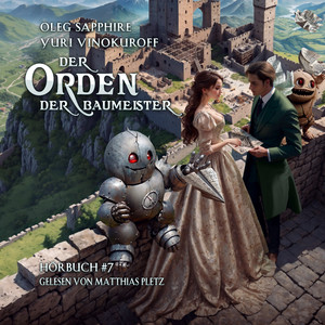 Der Orden der Baumeister (Buch 7): Eine Portal Progression-Fantasy Serie