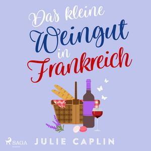 Das kleine Weingut in Frankreich: Mit der SPIEGEL-Bestsellerautorin in die romantische Champagne