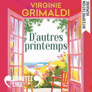 D'autres printemps : Suivi d'un entretien avec l'autrice: Suivi d'un entretien inédit avec l'autrice