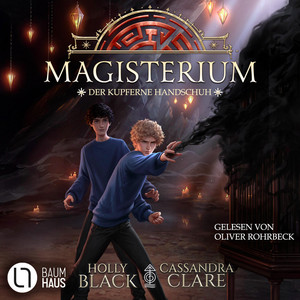 Der kupferne Handschuh - Magisterium, Teil 2 (Ungekürzt)