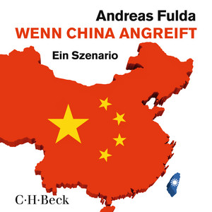 Wenn China angreift: Ein Szenario.