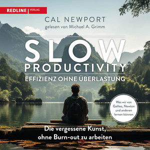 Slow Productivity – Effizienz ohne Überlastung: Die vergessene Kunst, ohne Burn-out zu arbeiten