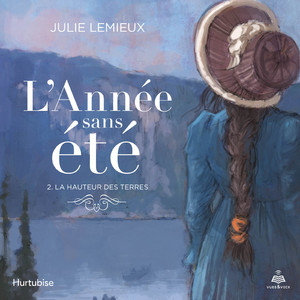 L'année sans été tome 2. La hauteur des terres Audiobook