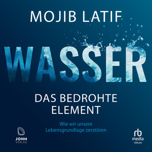 Wasser: Das bedrohte Element
