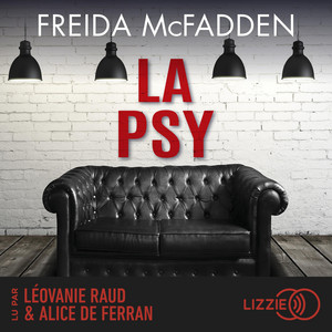 La psy: Elle connaît tous vos secrets, découvrez les siens ... Audiobook
