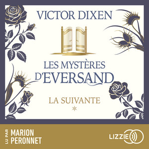 La suivante : Les Mystères d'Eversand - Tome 1