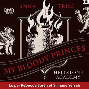 Hellstone Academy, Tome 1 : My Bloody Princes