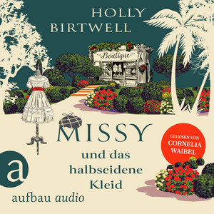 Missy und das halbseidene Kleid - Mit Schirm, Charme und Mord, Band 1 (Ungekürzt)