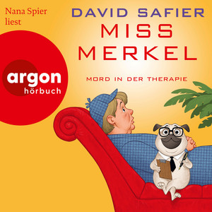 Miss Merkel: Mord in der Therapie - Merkel Krimi, Band 4 (Ungekürzte Lesung)