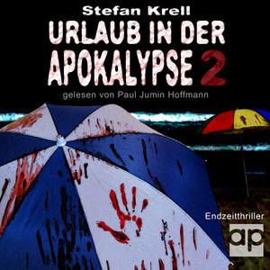 Urlaub in der Apokalypse 2: Endzeitthriller