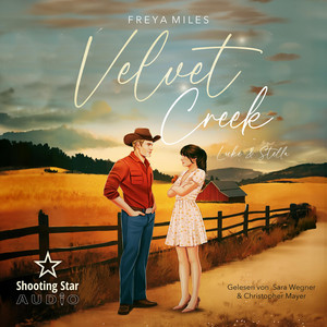 VelvetCreek: Luke und Stella - Velvet Creek, Band 1 (ungekürzt)