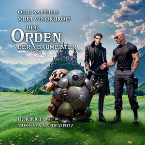 Der Orden der Baumeister (Buch 4): Eine Portal Progression-Fantasy Serie