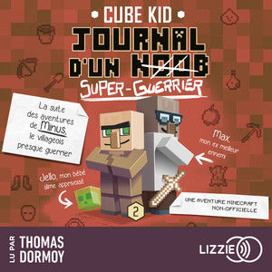 Journal D'Un Noob - Minecraft - Tome 2 : Journal d'un noob (Super Guerrier) Livre audio téléchargement gratuit