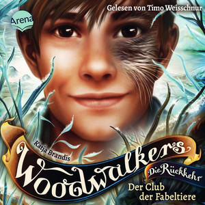 Woodwalkers - Die Rückkehr (2.4). Der Club der Fabeltiere: Spannende Tierfantasy-Bestsellerreihe für alle ab 10 Jahren rund um den Pumajungen Carag und die Gestaltwandlerschule Clearwater High
