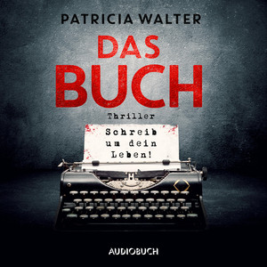 Das Buch – Schreib um dein Leben!