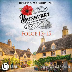 Bunburry - Ein Idyll zum Sterben, Sammelband 5: Folge 13-15 (Ungekürzt)