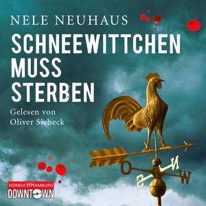 Schneewittchen muss sterben  (Ein Bodenstein-Kirchhoff-Krimi 4): Ein Mord, zwei verschwundene Mädchen und eine Hexenjagd: Der Krimi-Bestseller
