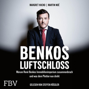 Benkos Luftschloss: Warum René Benkos Immobilienimperium zusammenbrach und was dem Pleitier nun droht | Die Signa-Insolvenz – der größte Wirtschaftsskandal Österreichs.