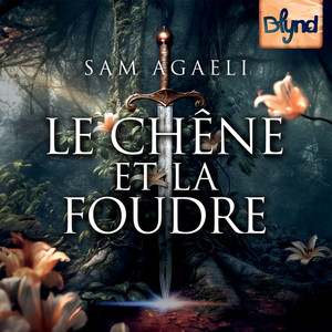Le Chêne et la Foudre Audiobook