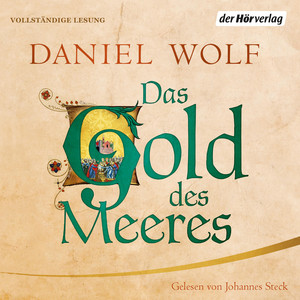 Das Gold des Meeres: Historischer Roman
