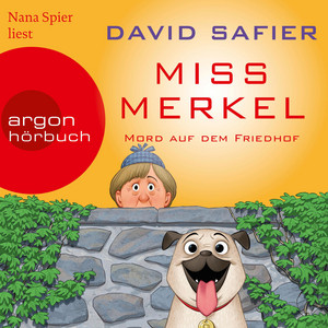 Miss Merkel: Mord auf dem Friedhof - Merkel Krimi, Band 2 (Ungekürzte Lesung)