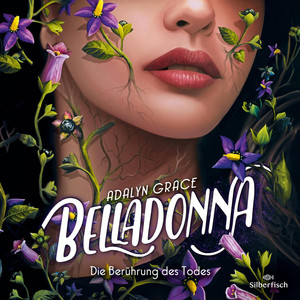 Belladonna – Die Berührung des Todes (Belladonna 1): Die #1 ›New York Times‹-Bestsellerreihe und TikTok-Sensation. Düster, romantisch und sexy!