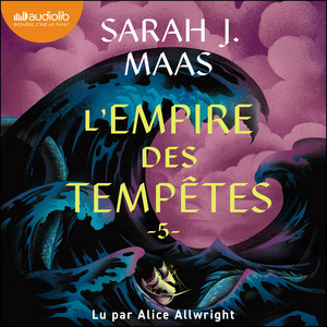 L'Empire des tempêtes: Throne of Glass, tome 5 Audiobook