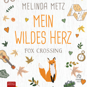 Fox Crossing: Mein wildes Herz
