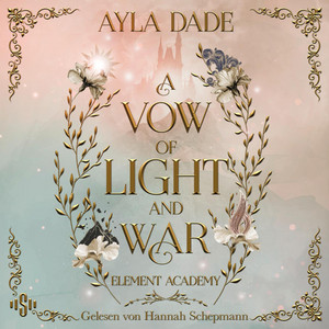 A Vow Of Light And War (Element Academy 1)