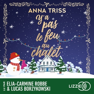 Y'a pas le feu au chalet Audiobook