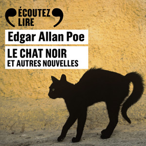 Le chat noir et autres nouvelles: Le chat noir, Le masque de la mort rouge et Le portrait ovale