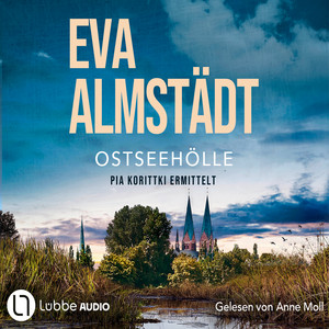 Ostseehölle - Kommissarin Pia Korittki - Pia Korittkis 21. Fall, Teil 21 (Gekürzt)
