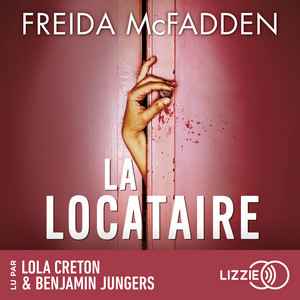 La locataire - Le nouveau roman de l'autrice de La femme de ménage Audiobook