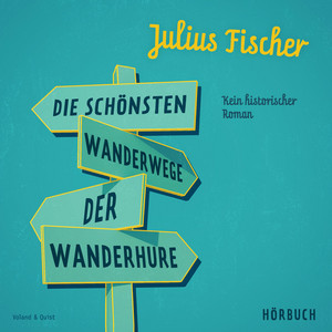 Die schönsten Wanderwege der Wanderhure: Kein historischer Roman