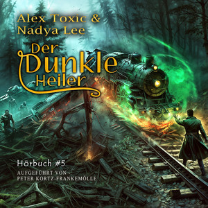 Der dunkle Heiler (Buch 5): Eine historische Portal Progression-Fantasy Serie