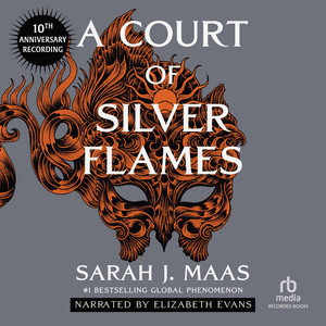 A Court of Silver Flames (10th Anniversary Recording)