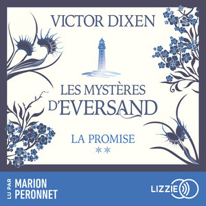 La promise : Les Mystères d'Eversand - Tome 2