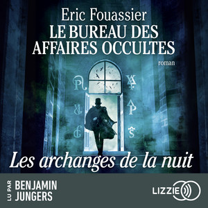 Le Bureau des Affaires Occultes - Tome 5 : Les archanges de la nuit Audiobook