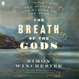 The Breath of the Gods: The History and Future of the Wind