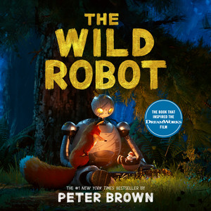 The Wild Robot: Now a major DreamWorks animation!
