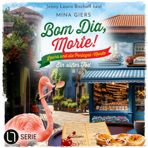 Ein süßer Tod - Bom Dia, Morte!, Folge 9 (Ungekürzt)