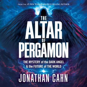 The Altar of Pergamon: The Mystery of the Dark Angel and the Future of the World Audiobook
