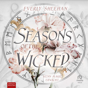 Seasons of the Wicked: Wenn Magie erwacht: Wenn Magie erwacht