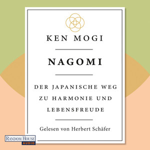 Nagomi: Der japanische Weg zu Harmonie und Lebensfreude