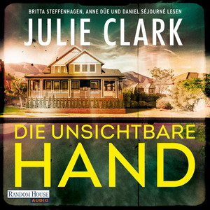 Die unsichtbare Hand: Roman – Der heiß ersehnte neue Roman der Nr.-1-SPIEGEL-Bestsellerautorin