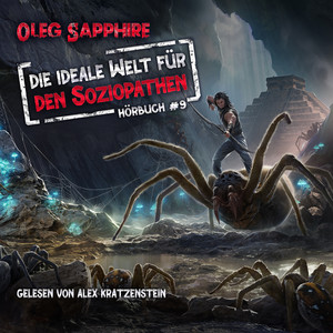 Die ideale Welt für den Soziopathen (Buch 9): Ein apokalyptisches LitRPG-Abenteuer