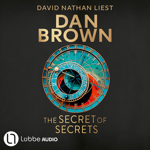 The Secret of Secrets - Robert Langdon 6 (Gekürzt) Hörbuch kostenlos