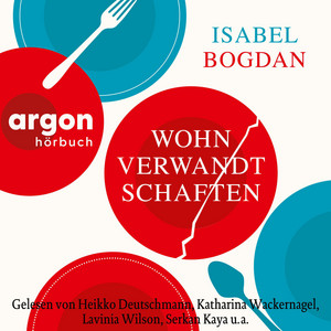 Wohnverwandtschaften - Roman (Ungekürzte Lesung)