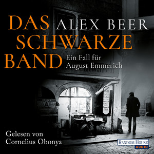 Das schwarze Band: Ein Fall für August Emmerich -