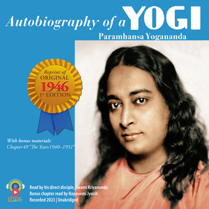 Autobiography of a Yogi: The Original 1946 Edition